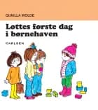 Lottes første dag i børnehaven (9) af Gunilla Wolde