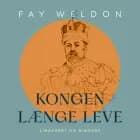 Kongen længe leve af Fay Weldon