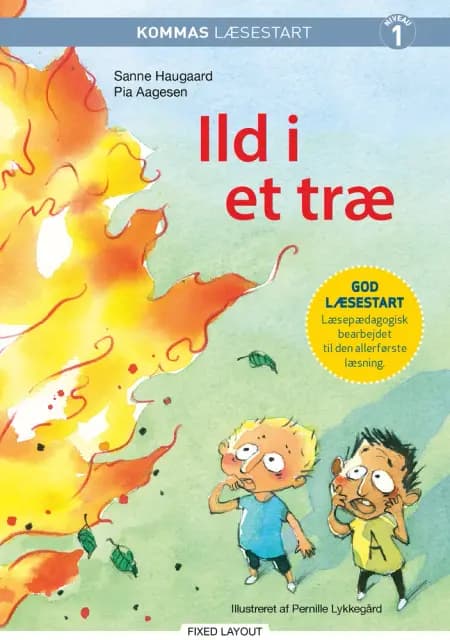 Kommas læsestart: Ild i et træ - niveau 1 af Sanne Haugaard