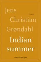 Indian summer af Jens Christian Grøndahl