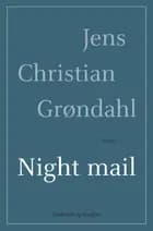 Night mail af Jens Christian Grøndahl