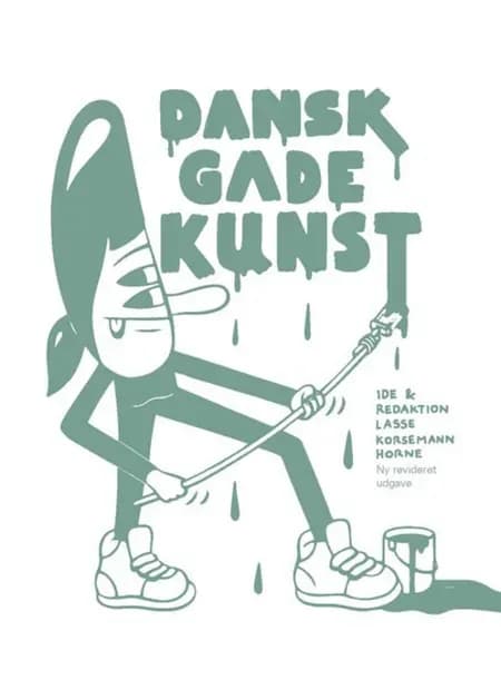 Dansk gadekunst af Lasse Korsemann Horne