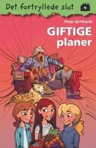 Det fortryllede slot 4: Giftige planer af Peter Gotthardt