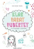 Klar parat pubertet - for tweenpiger i puberteten af Julie Schlüter Valentin