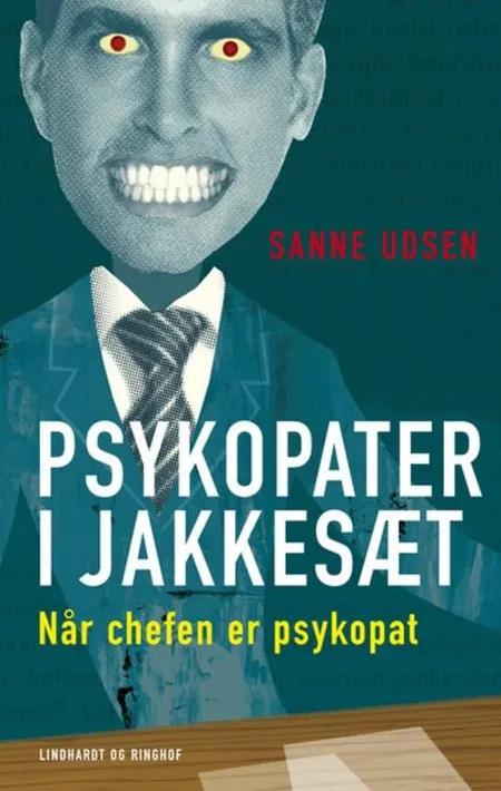 Psykopater i jakkesæt af Sanne Udsen