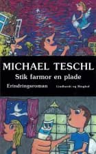 Stik farmor en plade af Michael Teschl