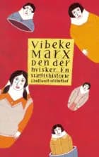 Den der hvisker - En slægtshistorie af Vibeke Marx