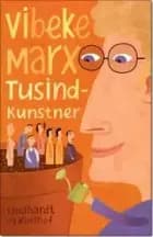 Tusindkunstner af Vibeke Marx
