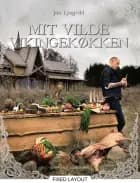 Mit vilde vikingekøkken af Jim Lyngvild