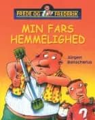 Frede og Frederik - Min fars hemmelighed af Jürgen Banscherus