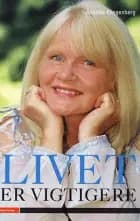 Livet er vigtigere af Annette Klingenberg