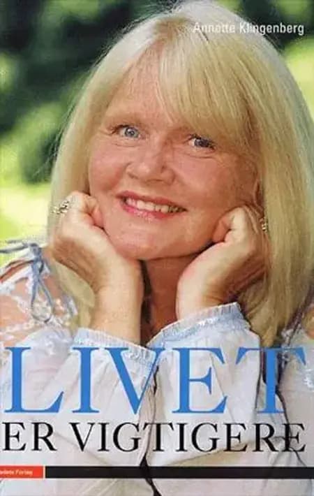 Livet er vigtigere af Annette Klingenberg