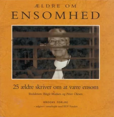 Ældre om ENSOMHED af Birgit Madsen