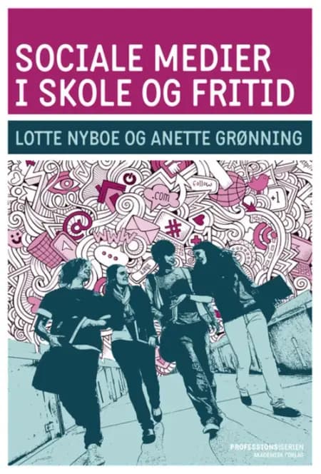 Sociale medier i skole og fritid af Lotte Nyboe