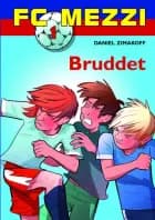 FC Mezzi 1: Bruddet af Daniel Zimakoff