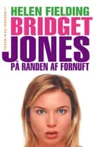 Bridget Jones - på randen af fornuft af Helen Fielding