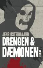 Drengen & dæmonen af Jens Østergaard