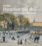 Hvordan går du? af Ole Thage