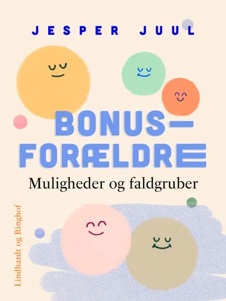 Bonusforældre. Muligheder og faldgruber af Jesper Juul