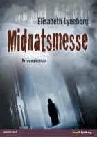 Midnatsmesse af Elisabeth Lyneborg
