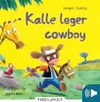 Kalle leger cowboy af Jørgen Stamp