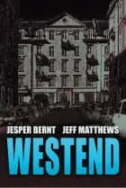 Westend af Jeff Matthews og Jesper Bernt