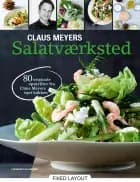 Claus Meyers salatværksted af Claus Meyer