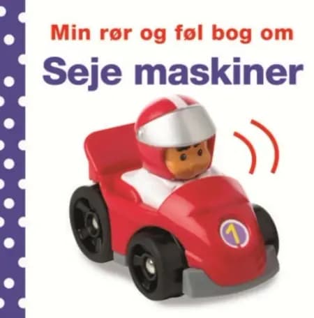 Min rør og føl bog om seje maskiner af Dawn Sirett