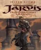 Jarvis - Troldmandens lærling af Jesper Ejsing