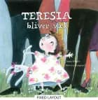 Teresia bliver væk af Anna Dunér