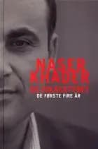 Naser Khader og Folkestyret - De første fire år af Anette Vestergaard