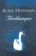 Flodkongen af Alice Hoffman
