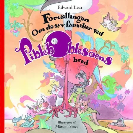 Fortællingen om de syv familier ved Pibleboblesøens bred af Edward Lear
