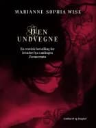 Den undvegne af Marianne Sophia Wise