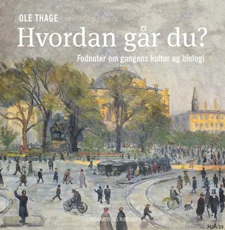 Hvordan går du? af Ole Thage