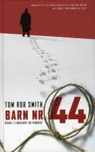 Barn nr. 44 af Tom Rob Smith