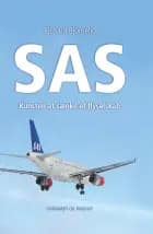 SAS - Kunsten at sænke et flyselskab af Richard Björnelid