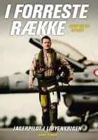 I forreste række - Jagerpilot i Libyenkrigen af Martin Walldén Jespersen