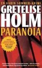 Paranoia af Gretelise Holm
