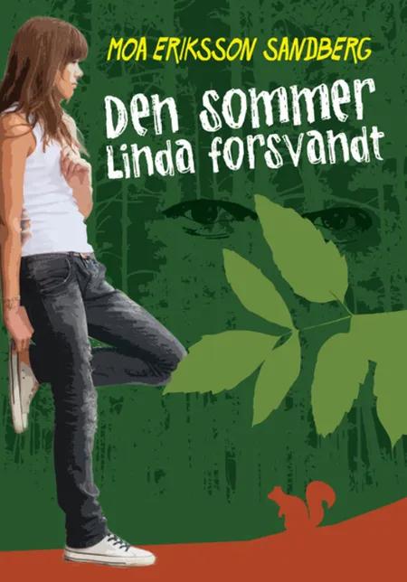 Den sommer Linda forsvandt af Moa Eriksson Sandberg