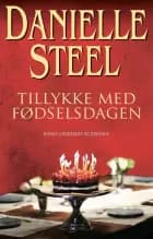 Tillykke med fødselsdagen af Danielle Steel