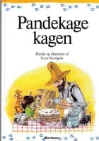 Pandekagekagen af Sven Nordqvist