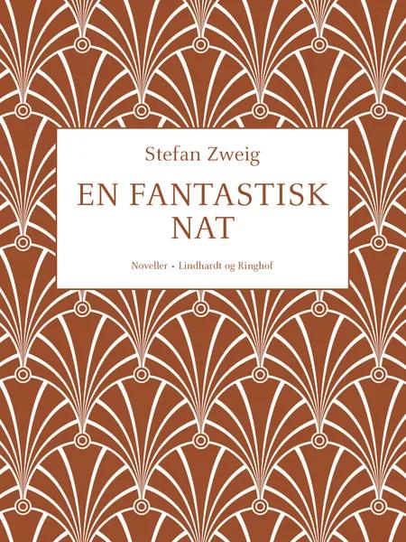 En fantastisk nat af Stefan Zweig