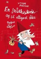 En julehistorie - og så alligevel ikke af Kim Fupz Aakeson