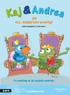 Kaj og Andrea på H.C. Andersen eventyr af Kjeld Nørgaard