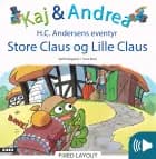 Kaj & Andrea - Store Claus og lille Claus af Kjeld Nørgaard
