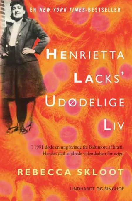 Henrietta Lacks' udødelige liv af Rebecca Skloot