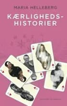 Kærlighedshistorier af Maria Helleberg