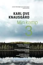 Min kamp III af Karl Ove Knausgård