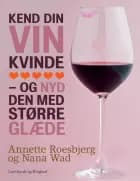 Kend din vin kvinde - og nyd den med større glæde